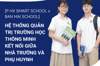 BMS hợp tác cùng PHX Smart School xây dựng hệ thống quản trị trường học thông minh